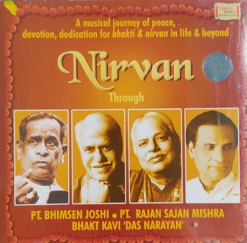 Nirvan Through Pt. Bhimsen Joshi, Pt. Rajan Sajan Mishra, Das Narayan ...