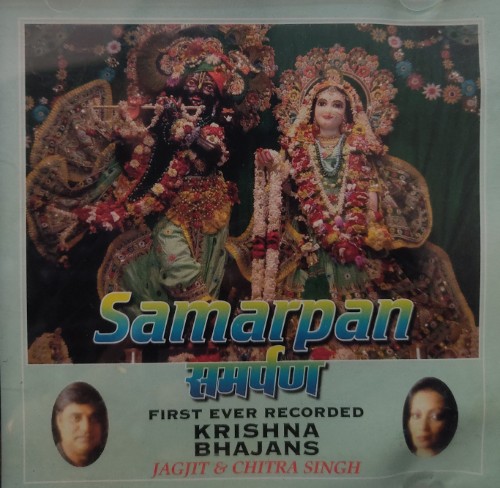 Samarpan - First Ever Recorded Krishna Bhajans by Jagjit & Chitra Singh