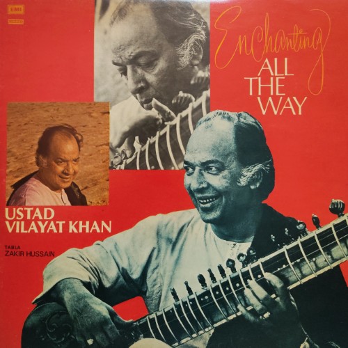 Ustad Vilayat Khan - Enchanting All The Way