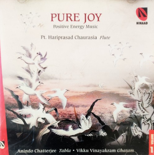 Pure Joy : Pt Hariprasad Chaurasia - Flute