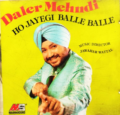 Daler Mehndi - Ho Jayegi Balle Balle