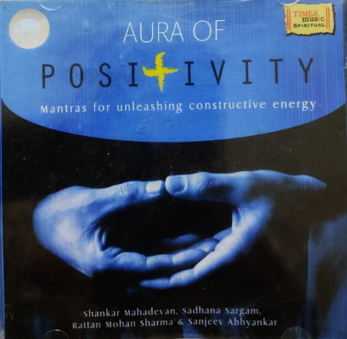 Aura of Positivity - Shankar Mahadevan, Sadhna Sargam & Others