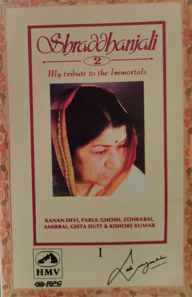 Shraddhanjali 2 - My Tribute to Immortals : Lata Mangeshkar (2 Cassettes)