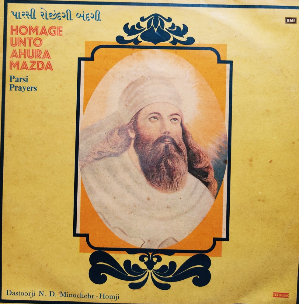 Homage To Unto Ahura Mazda - Parsi Prayers