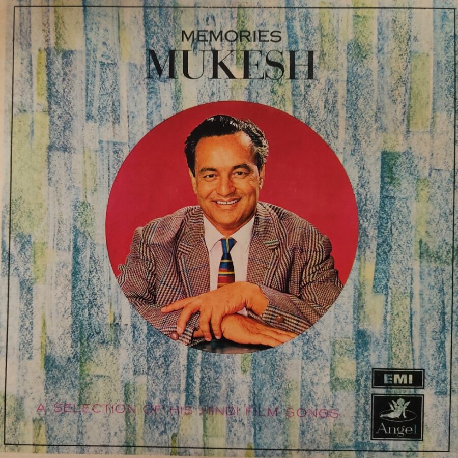 Mukesh - Memories : A Selection of His Hindi Film Songs