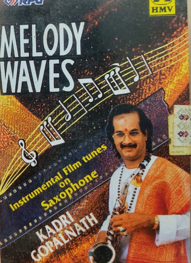 Melody Waves - Kadri Gopalnath : Instrumental Film Tunes