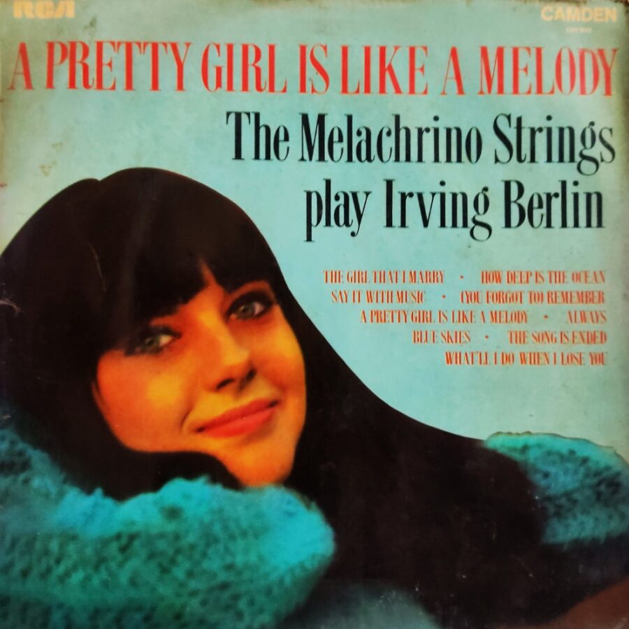 A Pretty Girl Is Like A Melody - The Melachrino Strings Play Irving Berlin