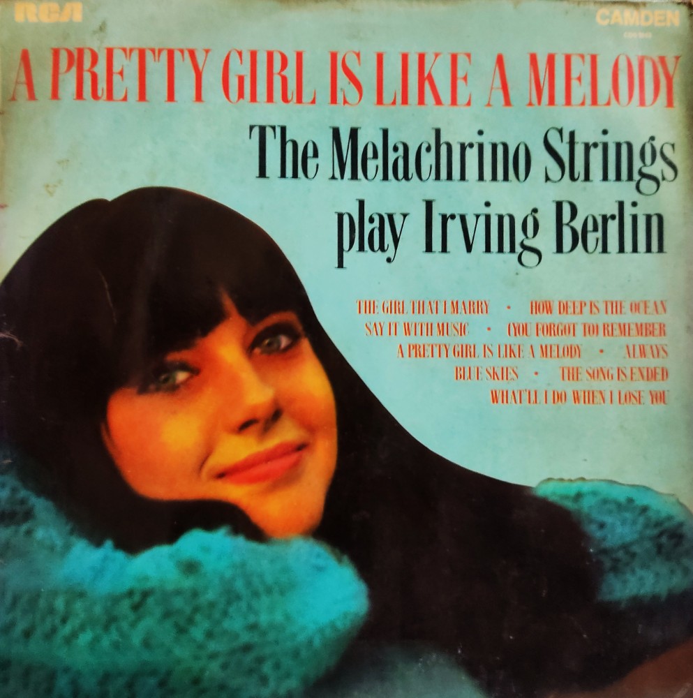 A Pretty Girl Is Like A Melody - The Melachrino Strings Play Irving Berlin