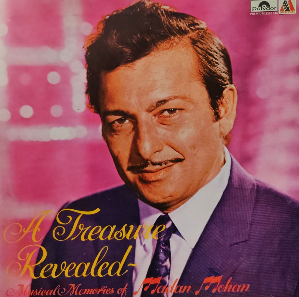 A Treasure Revealed - Musical Memories of Madan Mohan