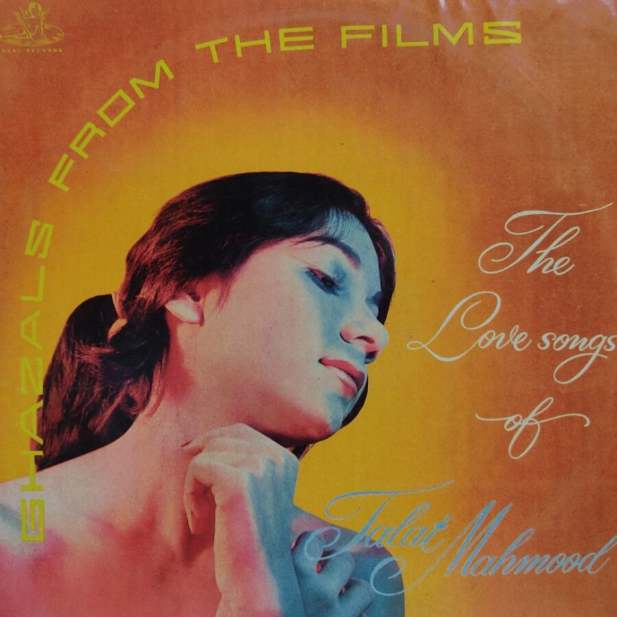 The Love Songs of Talat Mahmood - Ghazals From Films