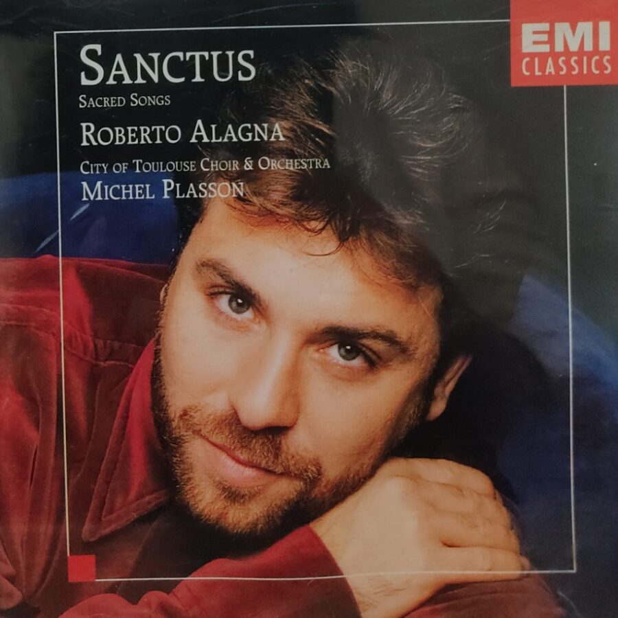 Sanctus - Sacred Songs : Roberto Alagna/Michael Plasson