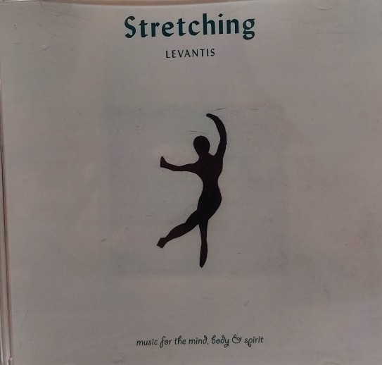 Stretching by Levantis : Music For the Mind, Body & Spirit