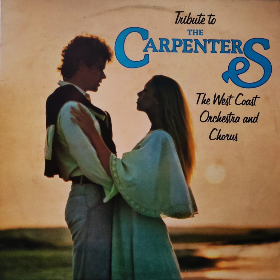 Tribute To the Carpenters : The West Coast Orchestra & Chorus