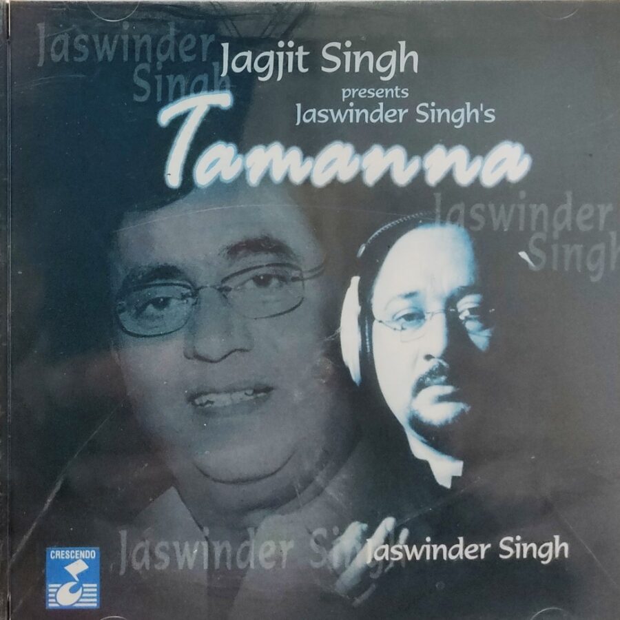 Tamanna - Jagjit Singh Presents Jaswinder Singh