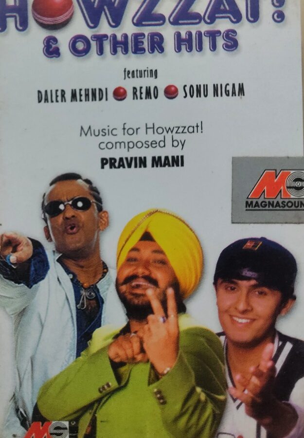 Howzzat & Other Hits : Daler Mehndi - Remo - Sonu Nigam