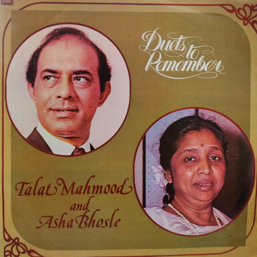 Talat Mahmood & Asha Bhosle : Duets To Remember