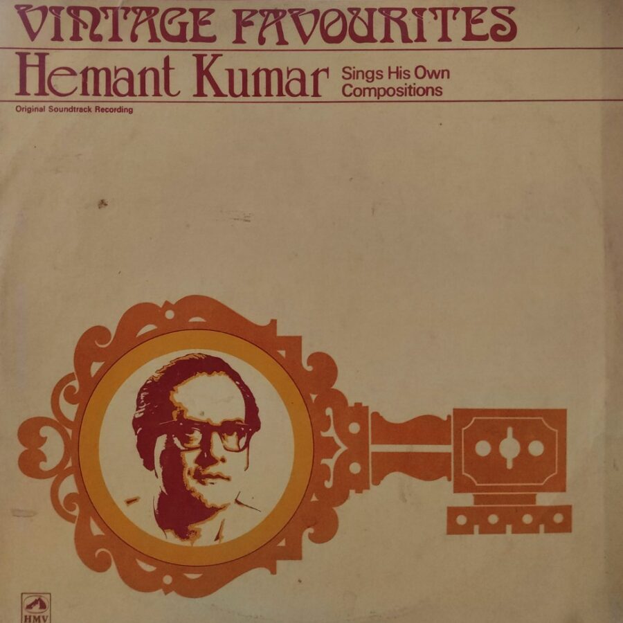 Hemant Kumar - Vintage Favourites : Sings His Own Compositions
