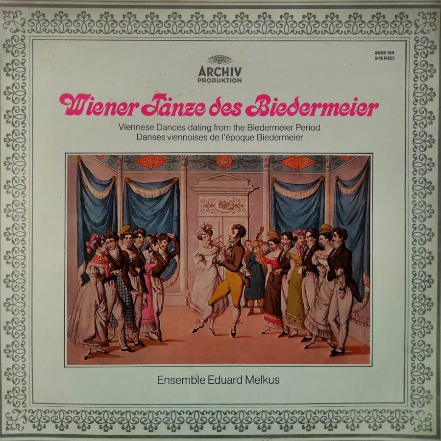 Wiener Tanze des Biedermeier - Viennese Dances Dating From The Biedermier Period