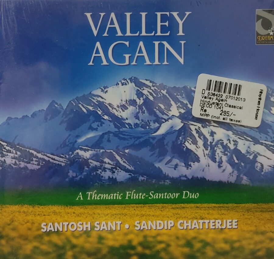 Valley Again : A Thematic Flute - Santoor Duo : Santosh Sant & Sandip Chatterjee