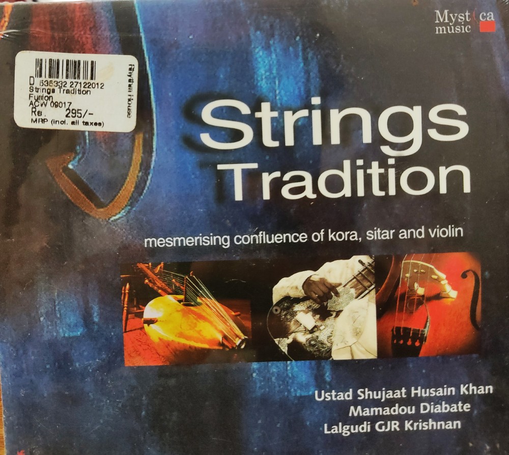 Strings Tradition : Ustad Shujaat Khan, Mamadou Diabate, Lalgudi GJR Krishnan