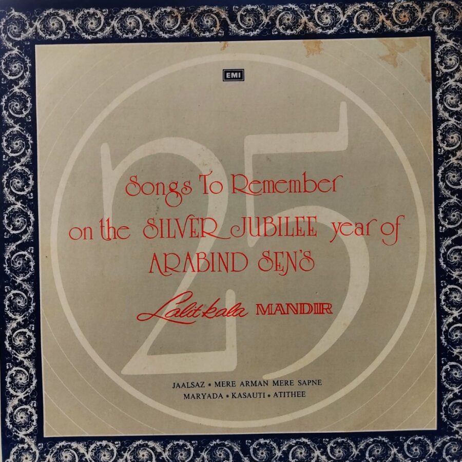 Songs To Remember on The Silver Jubilee Year of Arabind Sen's Lalit Kala Mandir