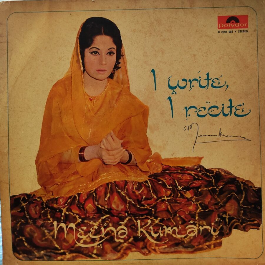 Meena Kumari - I Write, I Recite
