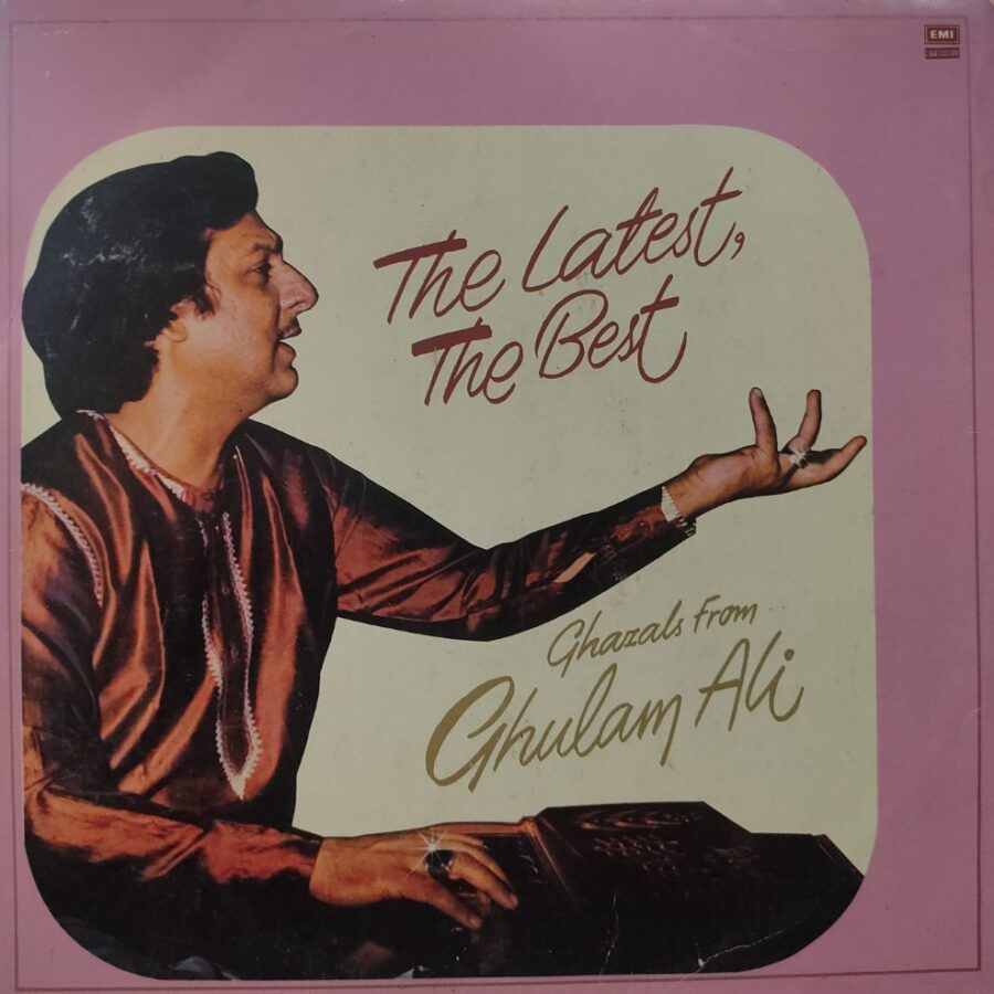 Ghulam Ali - Latest, The Best (Remade Cover)