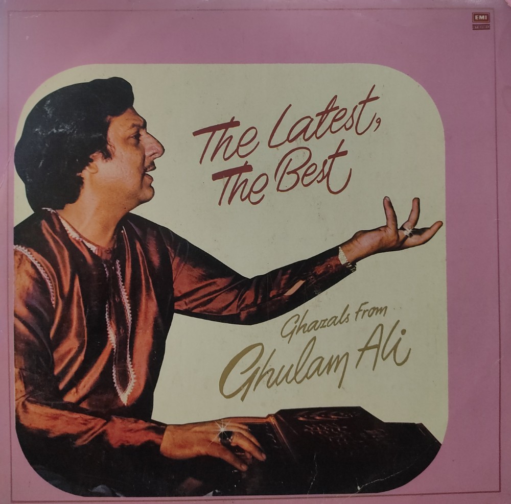 Ghulam Ali - Latest, The Best (Remade Cover)