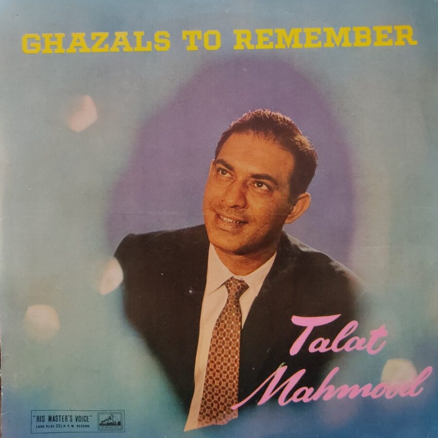 Talat Mahmood - Ghazals To Remember