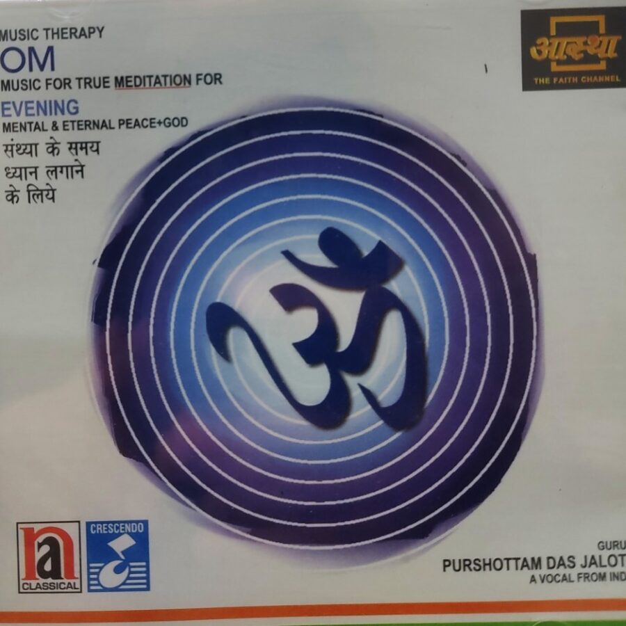Om - Music For True Meditation for Evening : Guriji Purushottamdas Jalota