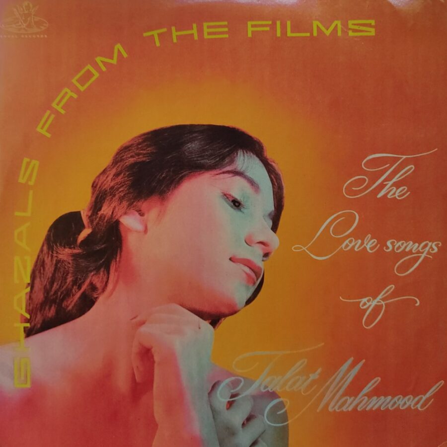 The Love Songs of Talat Mahmood - Ghazals From Films