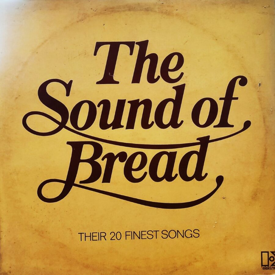 The Sound of Bread - Their 20 Finest Songs