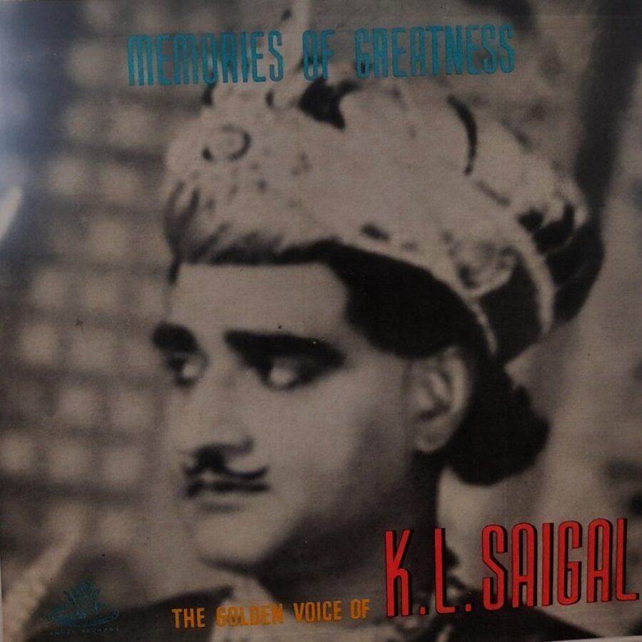 Memories of Greatness - The Golden Voice of KL Saigal Vol.1, 2 & 3 (3 LPs - Angel Pressing)