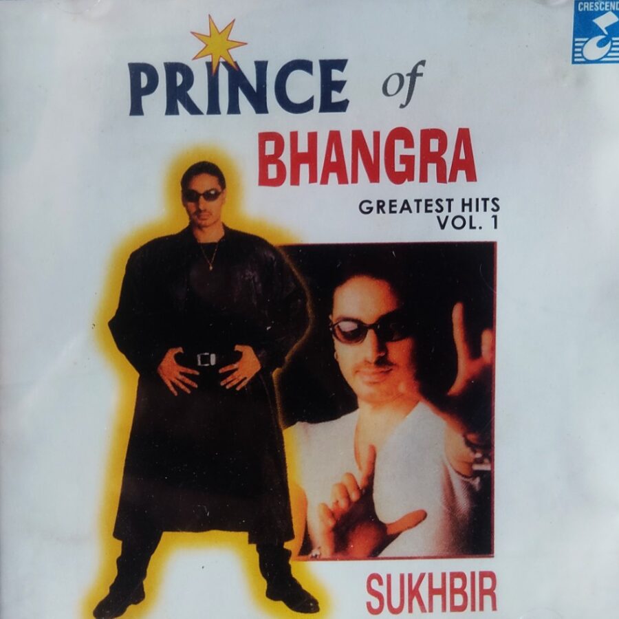 Sukhbir - Prince of Bhangra Greatest Hits Vol.1