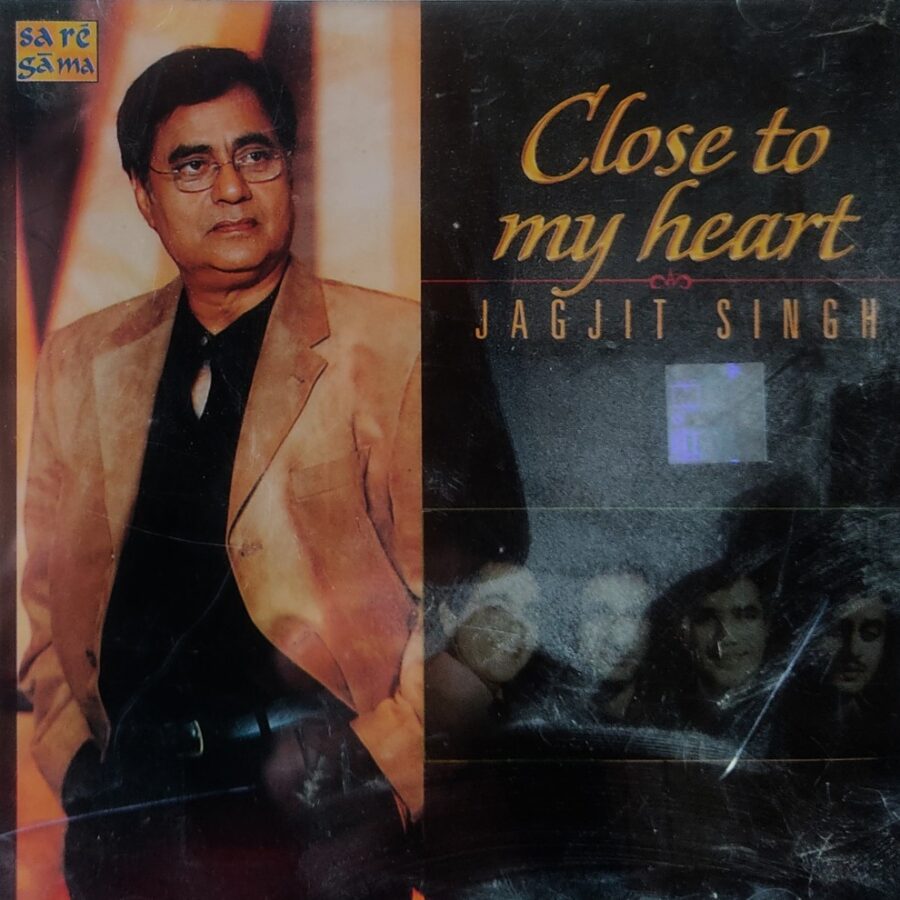 Jagjit Singh - Close to My Heart