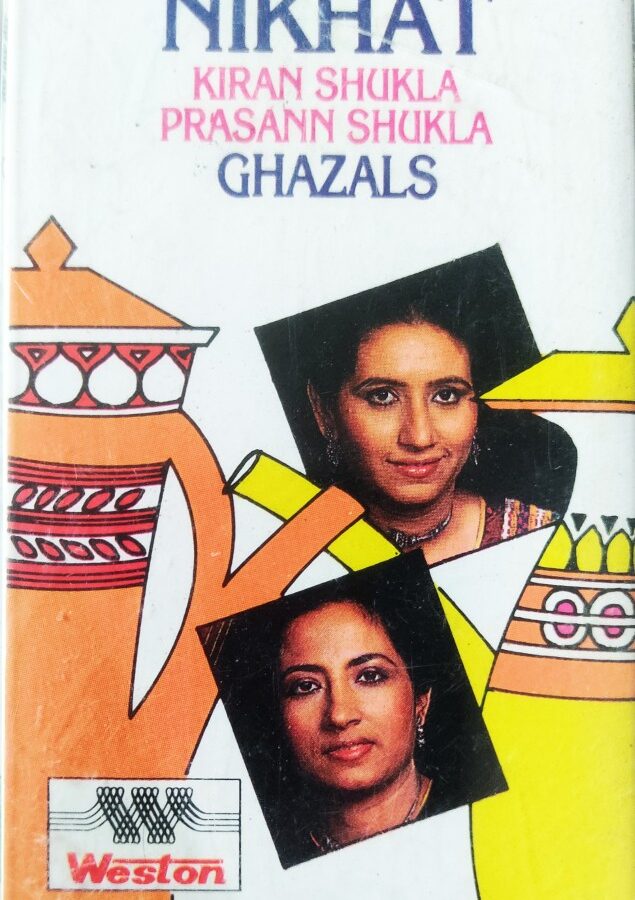 Nikhat : Kiran Shukla & Prasann Shukla - Ghazals