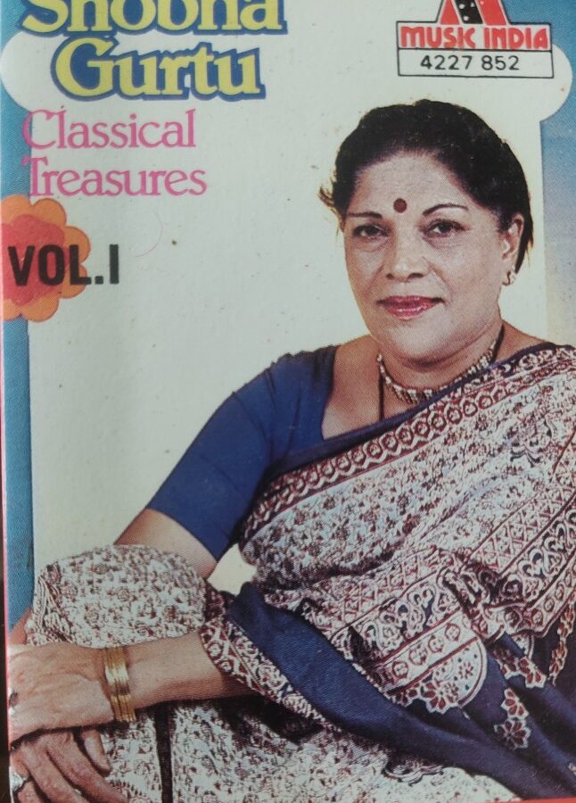 Shobha Gurtu - Classical Treasures Vol.1