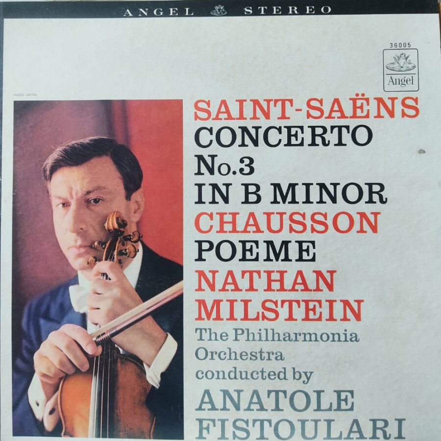 Saint - Saens Concerto No.3 in B Minor Chauss On Poeme - Nathan Milstein