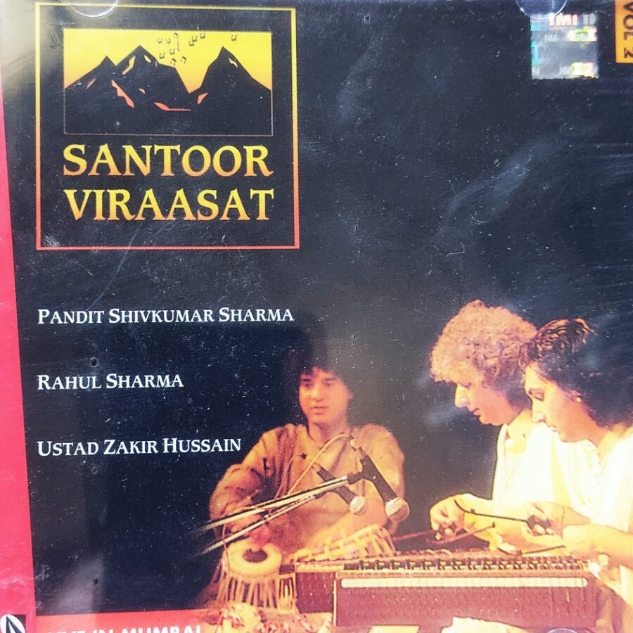 Santoor Virasat : Pt Shivkumar Sharma - Rahul Sharma - Ustad Zakir Hussain Vol.2