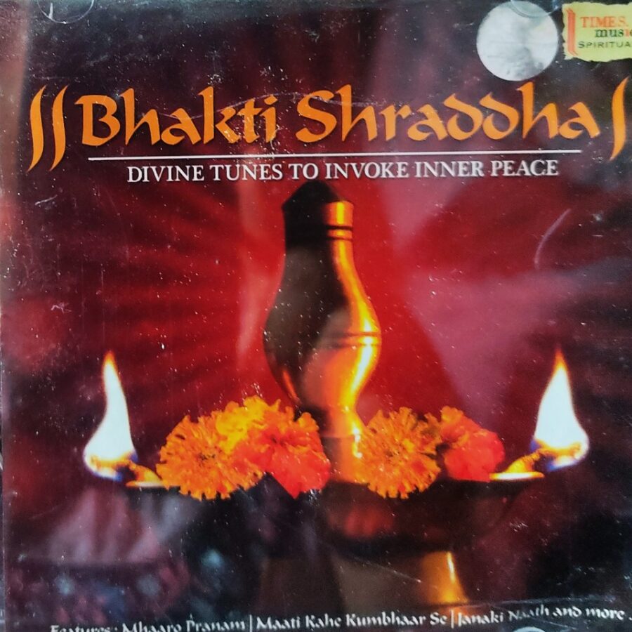 Bhakti Shraddha - Divine Tunes to Invoke Inner Peace