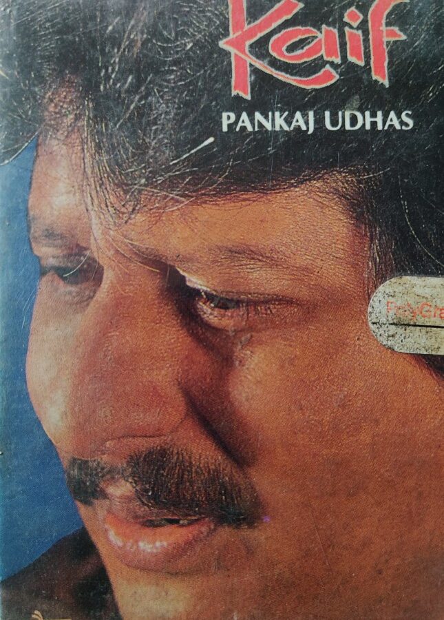 Kaif - Pankaj Udhas
