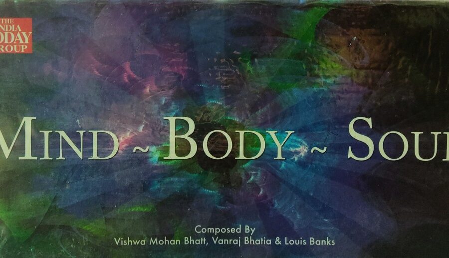 Mind - Body - Soul : Composed by Vishwa Mohan Bhat, Vanraj Bhatia & Louis Banks (4 CD Pack)