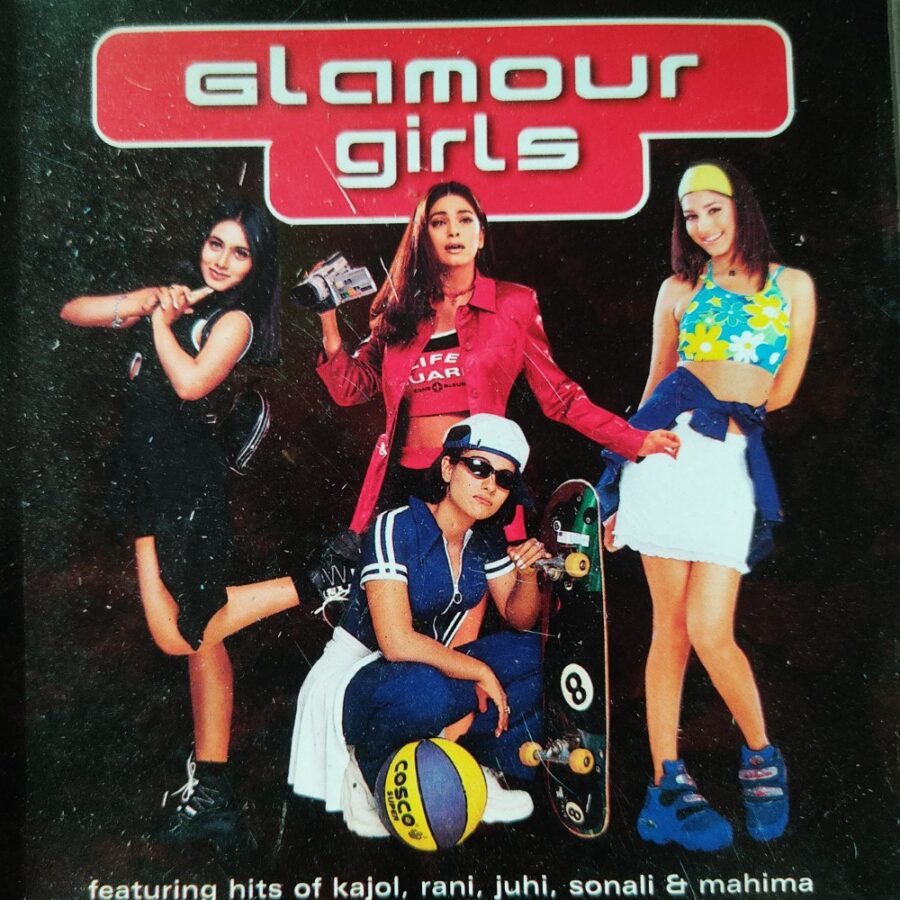 Glamour Girls - Hits of Kajol, Rani, Juhi, Sonali & Mahima