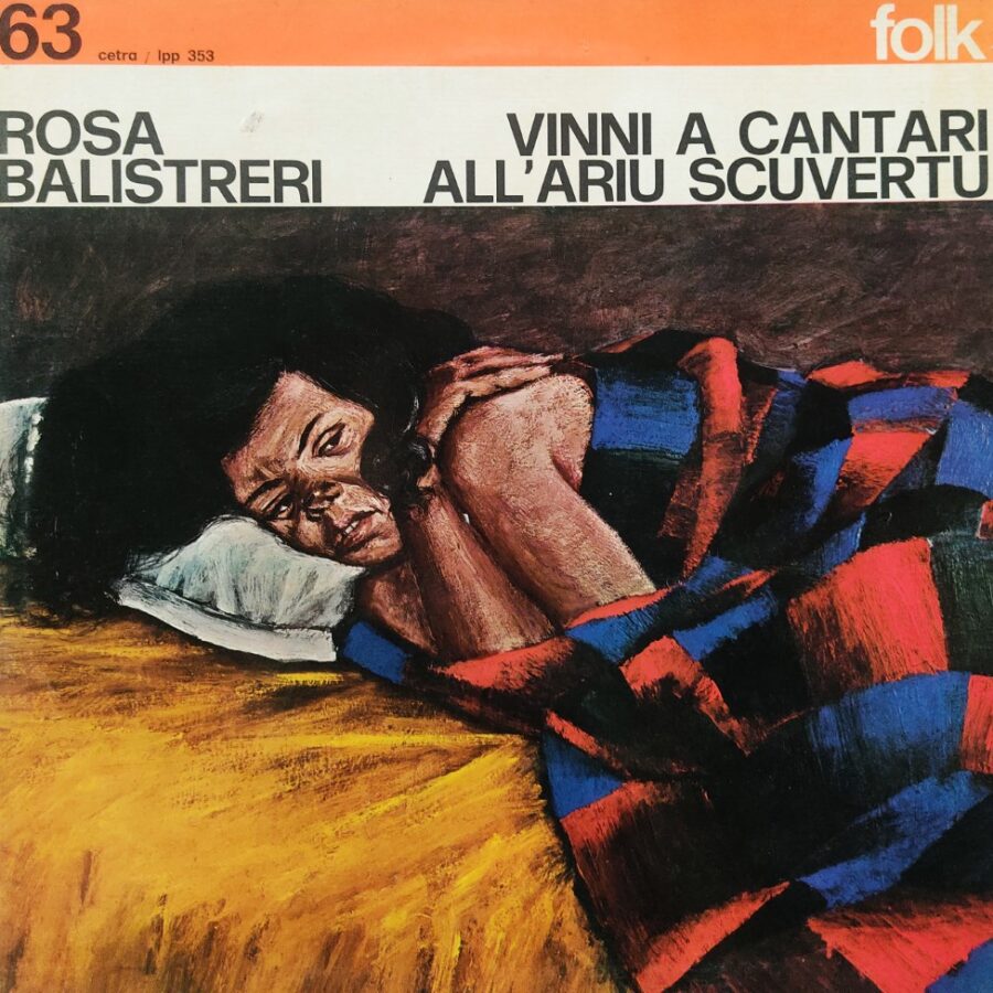 Rosa Balistreri - Vinni A Cantari All' Ariu Scuvertu