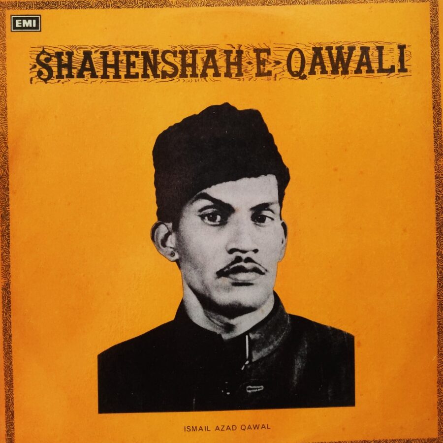 Shahenshah - E - Qawali : Ismail Azad Qawal