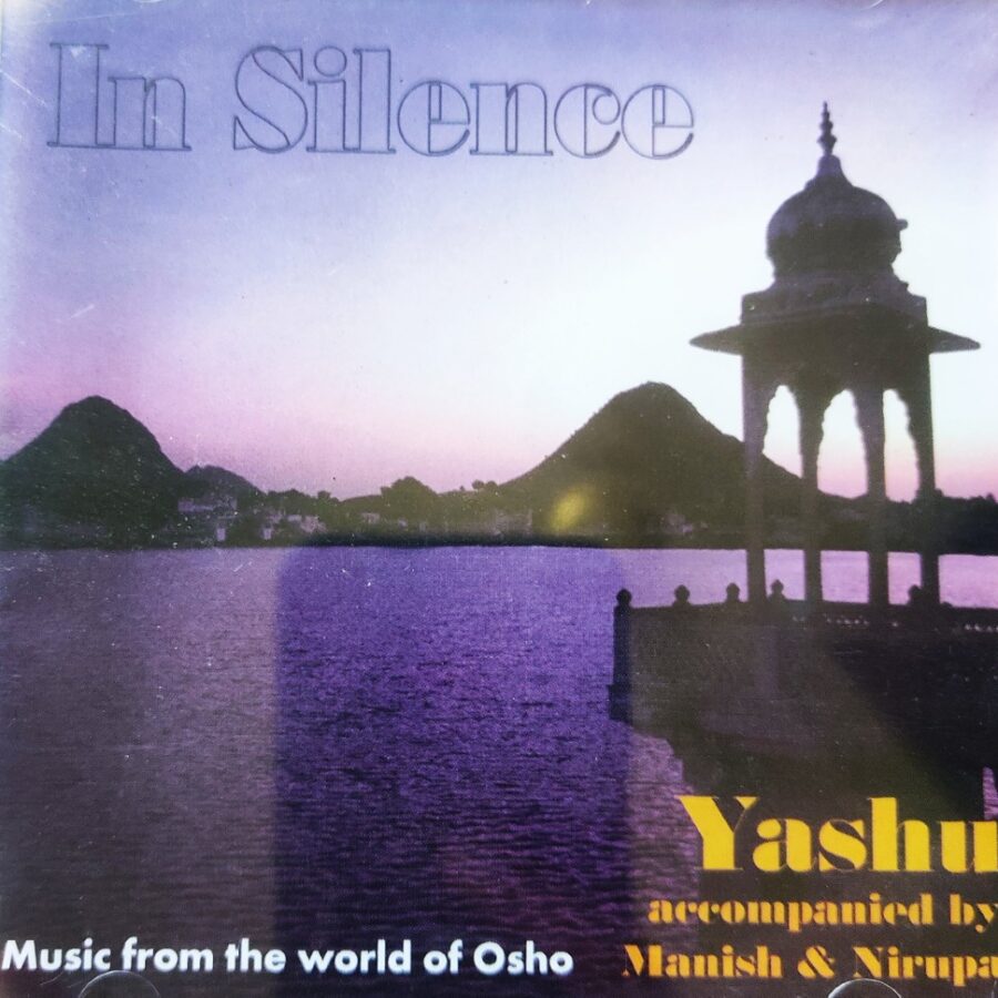 In Silence - Yashu : Music From The World of Osho