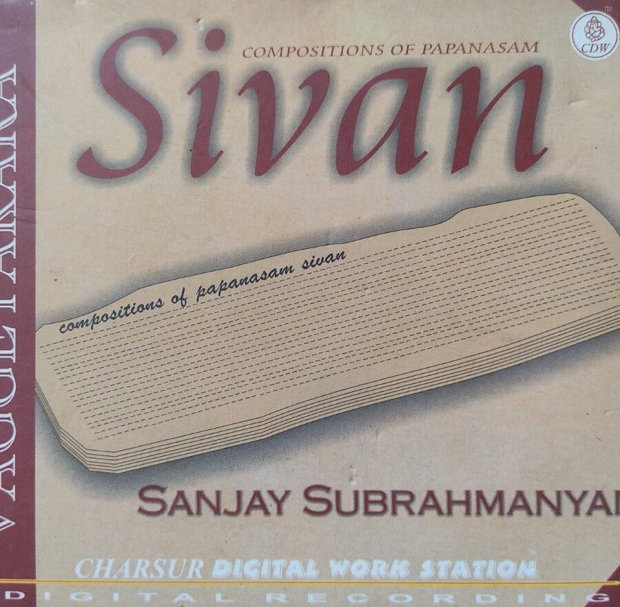 Compositions of Papanasam Sivan : Sanjay Subramanian (2 CD Pack)