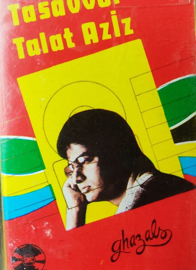 Talat Aziz : Tasavvur - Ghazals