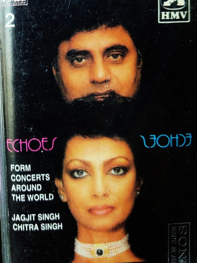 Echoes : Jagjit Singh & Chitra Singh Cassette No.2