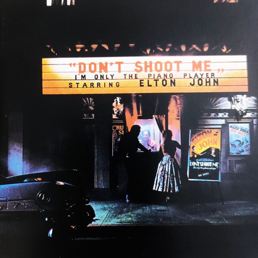 Don’t Shoot Me - I'm only The Piano Player : Elton John